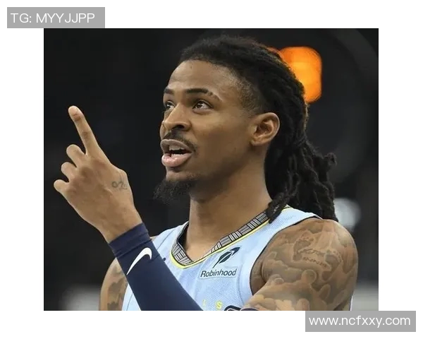 贾莫兰特：从天赋少年到NBA明星的成长之路与挑战