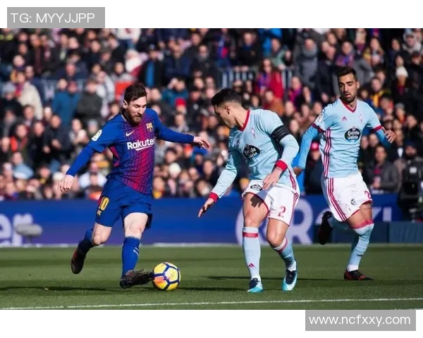 今晚巴萨对阵塞尔塔精彩直播全程跟踪分析与赛前预测