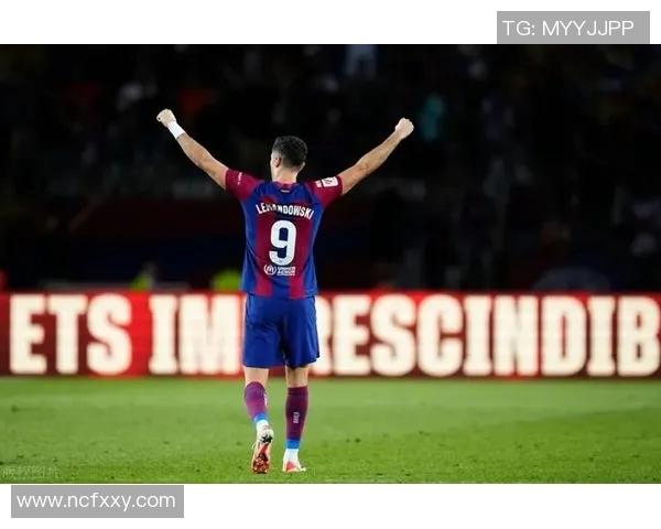 莱万领衔球队再创辉煌期待在新赛季中展现更强实力与团队默契